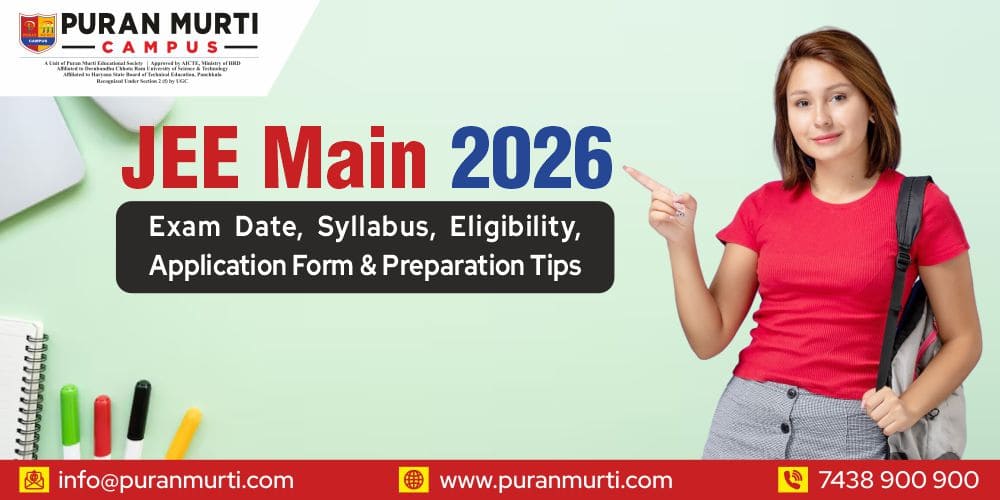 PM Blog JEE Main 2026 Exam Date,Syllabus, Eligibility Application Form & Prepration Tips