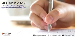 JEE Main 2026 Exam Date, Syllabus, Eligibility, Application Form & Preparation Tips