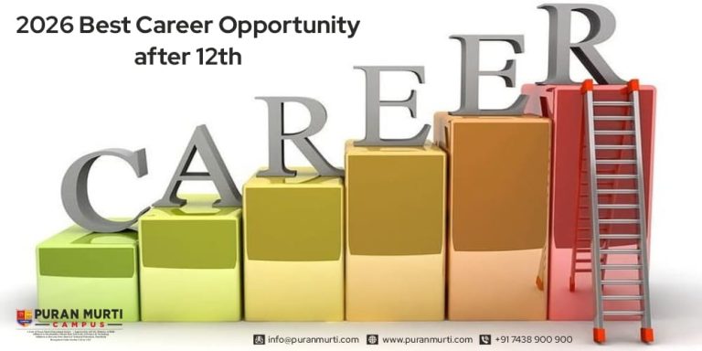 Best Career Opportunities After 12th in 2026 - Puran Murti Vidyapeeth Blogs