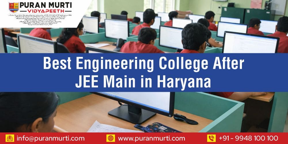 Best Engineering College After JEE Main in Haryana