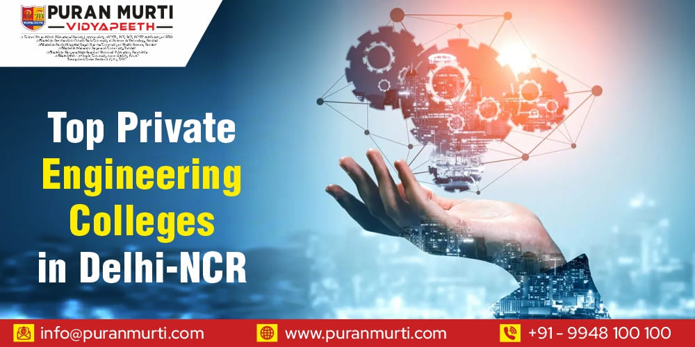 Top Private Engineering Colleges in Delhi NCR