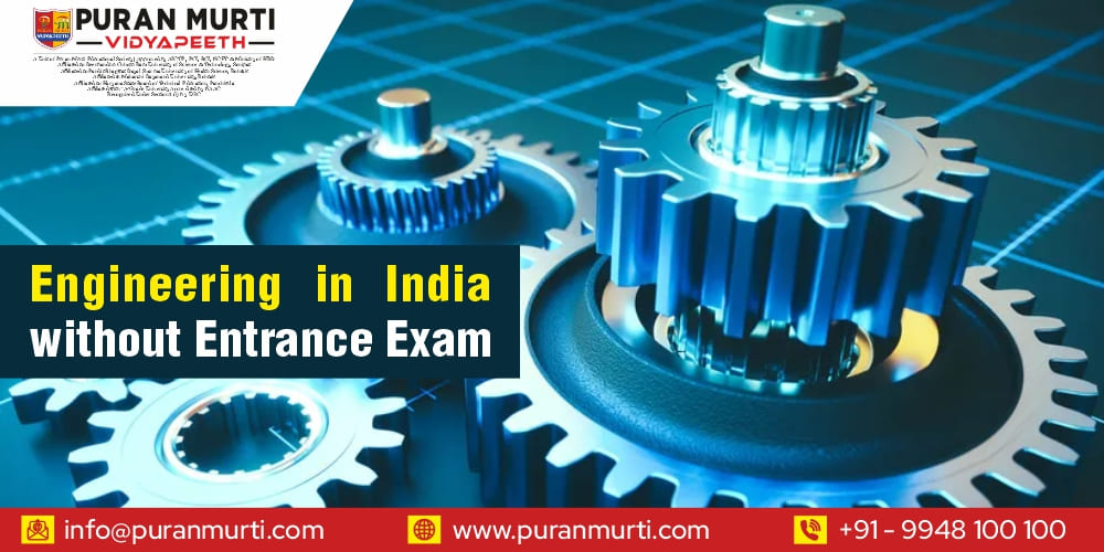 Engineering in India without entrance exam