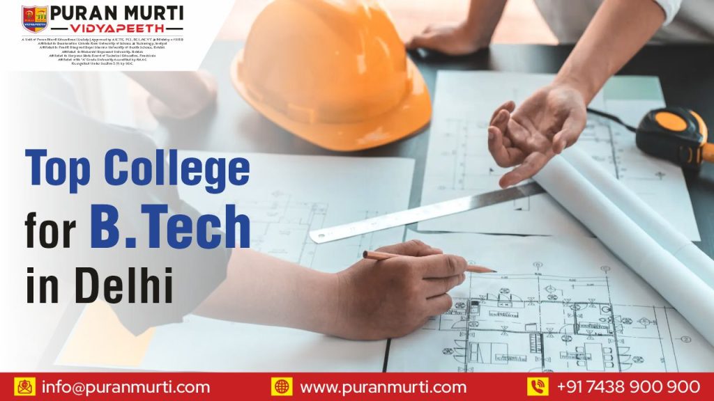 Top College for Btech in Delhi