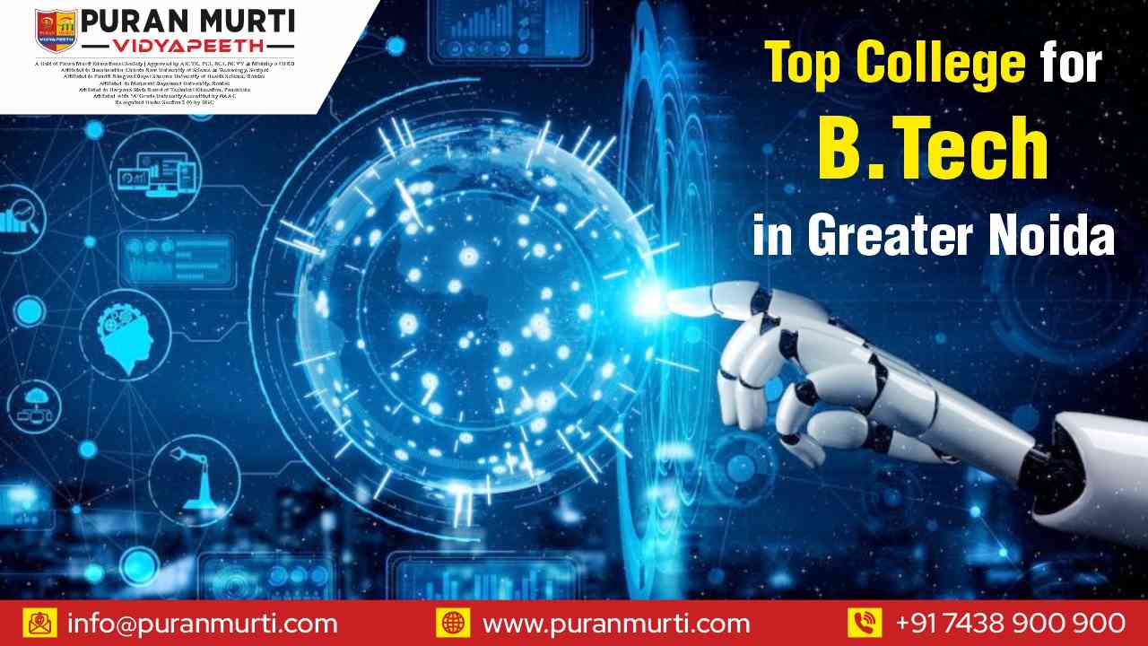 Top College for Btech in Greater Noida