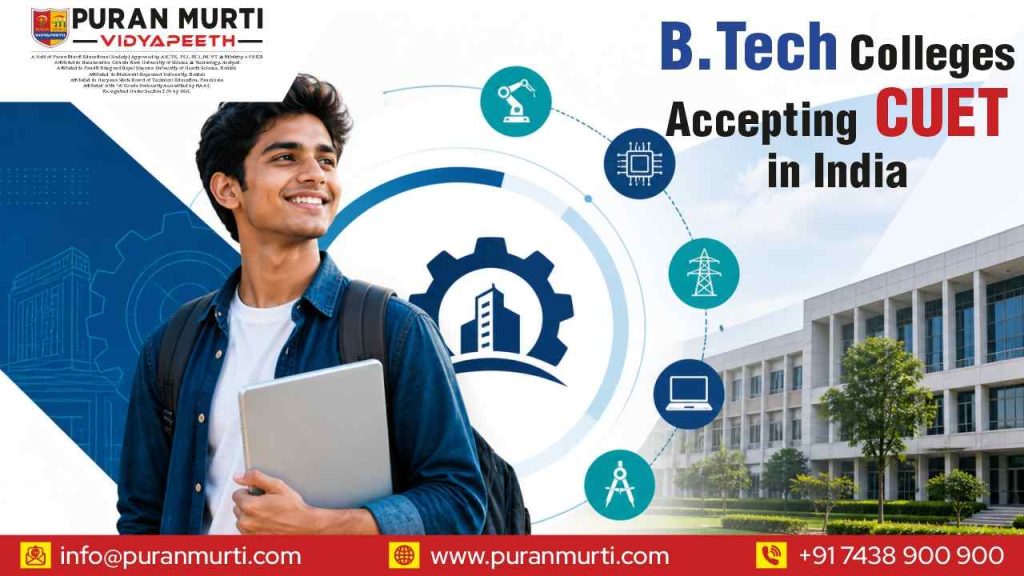 B.Tech Colleges Accepting CUET in India