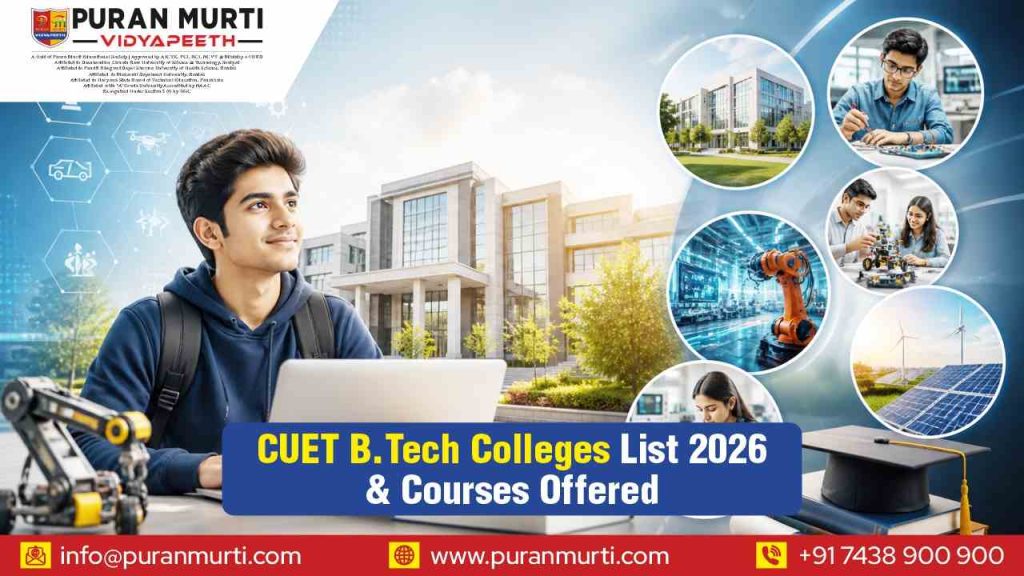 CUET BTech Colleges List 2026 & Courses Offered