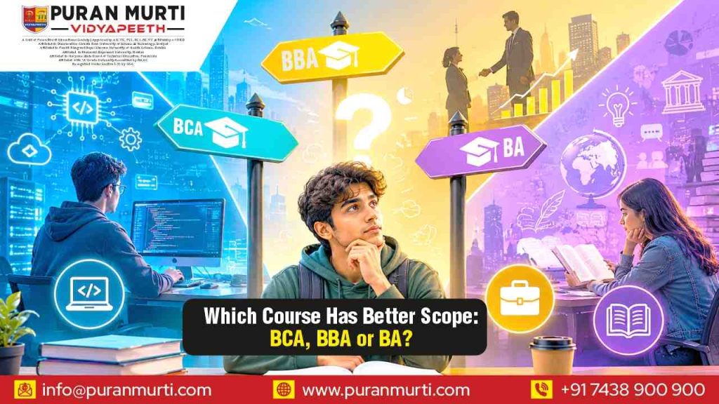 Which Course Has Better Scope: BCA, BBA, or BA?