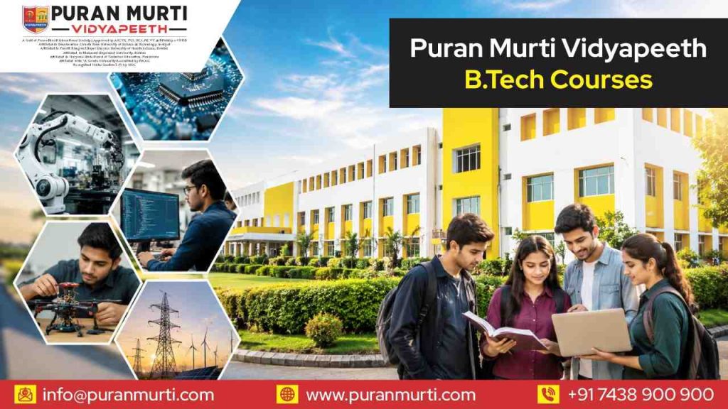 Puran Murti Vidyapeeth B.Tech Courses