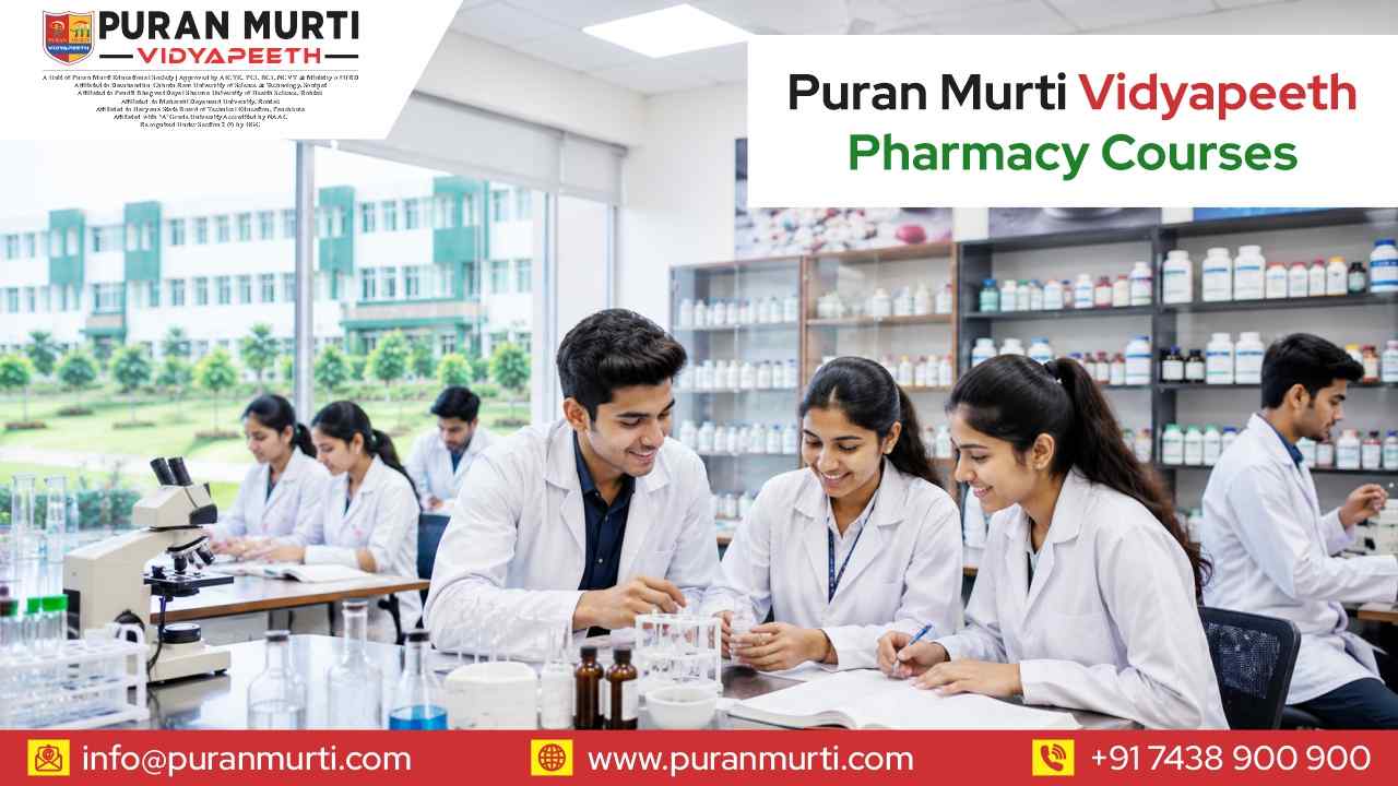 Puran Murti Vidyapeeth Pharmacy Courses