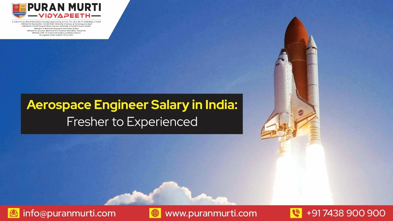 Aerospace Engineer Salary in India: Fresher to Experienced