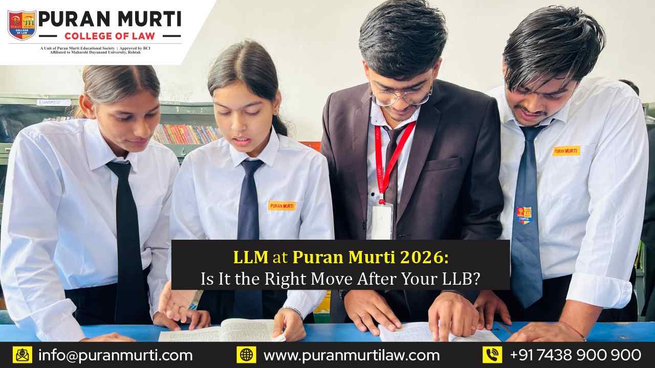 LLM at Puran Murti 2026: Is It the Right Move After Your LLB?