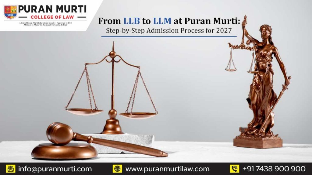 From LLB to LLM at Puran Murti: Step-by-Step Admission Process for 2027