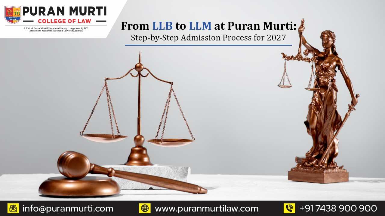 From LLB to LLM at Puran Murti: Step-by-Step Admission Process for 2027
