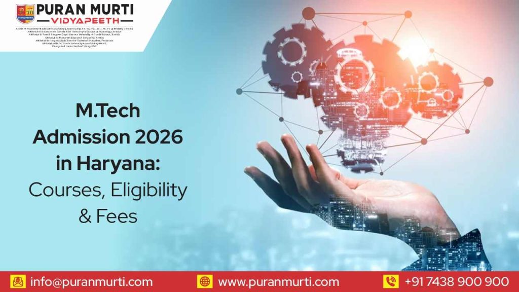 M.Tech Admission 2026 in Haryana: Courses, Eligibility & Fees